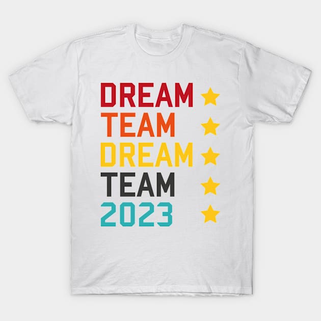 Dream Team 2023 T-Shirt by Catcrea